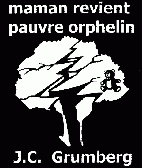 Maman revient , pauvre orphelin